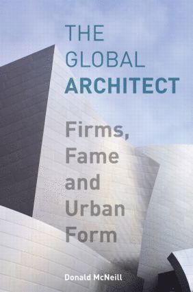 Donald McNeill, USA) McNeill, Donald (University of Western Sydney, Donald Mcneill - Global Architect, Häftad