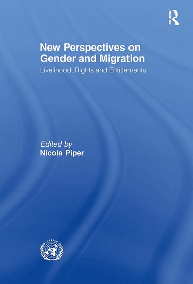 Nicola Piper - New Perspectives on Gender and Migration, Inbunden