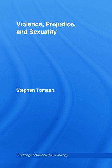 bokomslag Violence, Prejudice and Sexuality