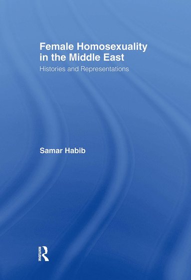 bokomslag Female Homosexuality in the Middle East