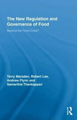 The New Regulation and Governance of Food 1