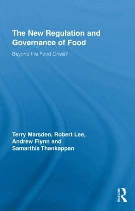 The New Regulation and Governance of Food 1