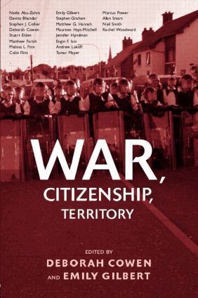 Deborah Cowen, Emily Gilbert - War, Citizenship, Territory, Inbunden
