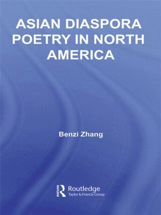 Benzi Zhang - Asian Diaspora Poetry in North America, Inbunden