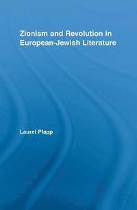 bokomslag Zionism and Revolution in European-Jewish Literature