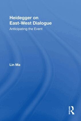 Lin Ma - Heidegger on East-West Dialogue, Inbunden