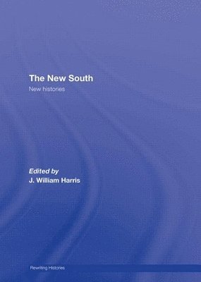 J. William Harris, USA) Harris, J. William (University of New Hampshire - New South, Inbunden