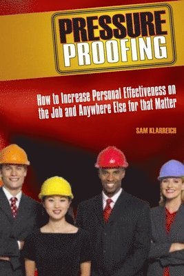 Sam Klarreich - Pressure Proofing, Inbunden