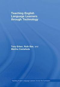 bokomslag Teaching English Language Learners through Technology