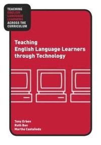 bokomslag Teaching English Language Learners through Technology