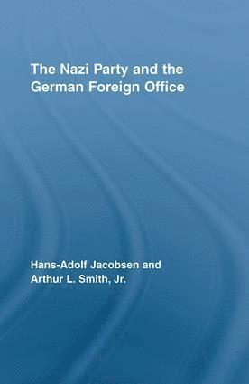 bokomslag Nazi Party and the German Foreign Office