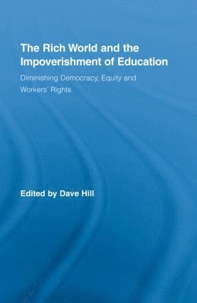 bokomslag Rich World and the Impoverishment of Education