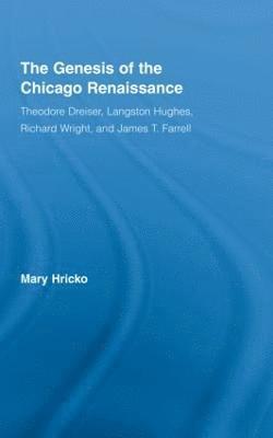 bokomslag The Genesis of the Chicago Renaissance