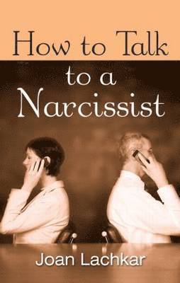 bokomslag How to Talk to a Narcissist