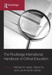 bokomslag The Routledge International Handbook of Critical Education