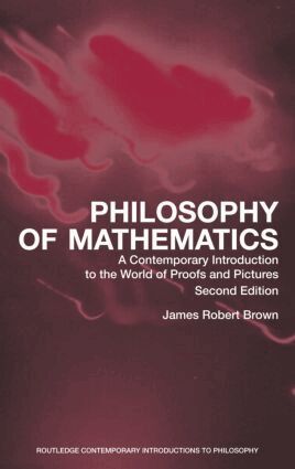 James Robert Brown - Philosophy of Mathematics, Häftad