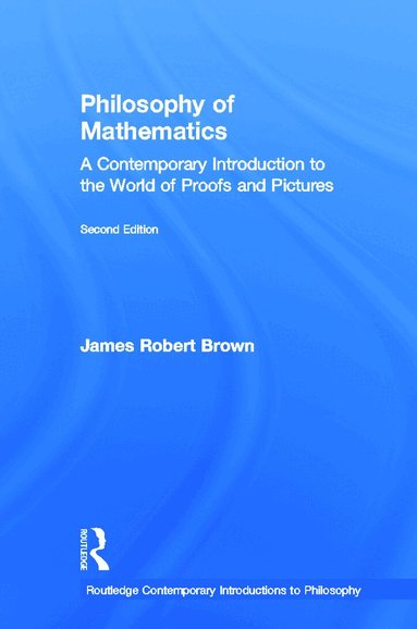James Robert Brown - Philosophy of Mathematics, Inbunden