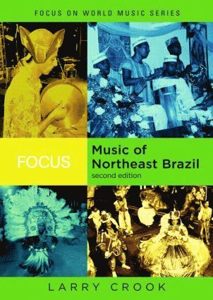 Focus: Music of Northeast Brazil 1