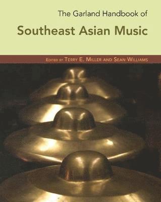 bokomslag The Garland Handbook of Southeast Asian Music