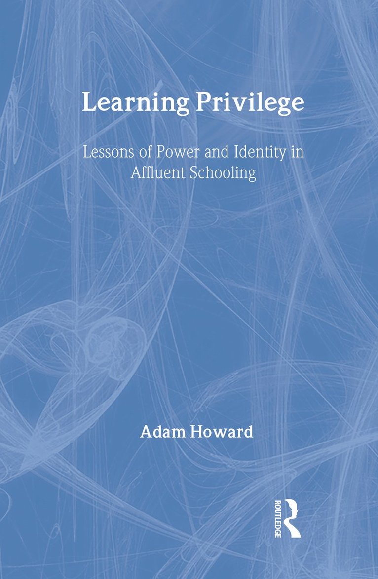 Adam Howard, USA) Howard, Adam (Hanover College, Indiana - Learning Privilege, Inbunden