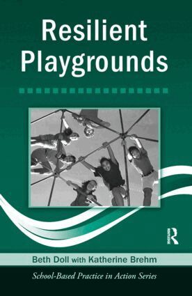 Beth Doll, Katherine Brehm - Resilient Playgrounds, Inbunden