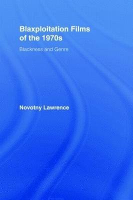 Novotny Lawrence, USA) Lawrence, Novotny (Southern Illinois University-Carbondale - Blaxploitation Films of the 1970s, Inbunden