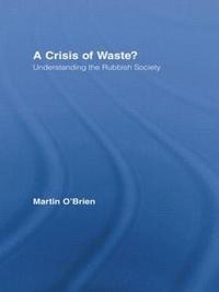 bokomslag A Crisis of Waste?