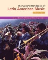 The Garland Handbook of Latin American Music 1