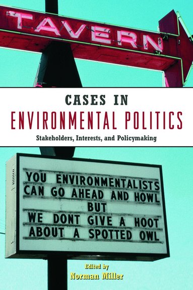 Norman Miller - Cases in Environmental Politics, Häftad