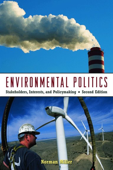 Norman Miller - Environmental Politics, Häftad