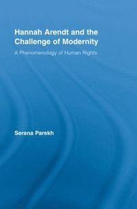 bokomslag Hannah Arendt and the Challenge of Modernity