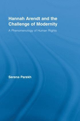 bokomslag Hannah Arendt and the Challenge of Modernity