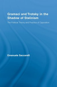 bokomslag Gramsci and Trotsky in the Shadow of Stalinism