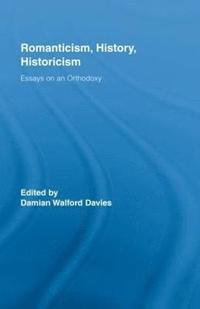 bokomslag Romanticism, History, Historicism