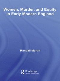 bokomslag Women, Murder, and Equity in Early Modern England