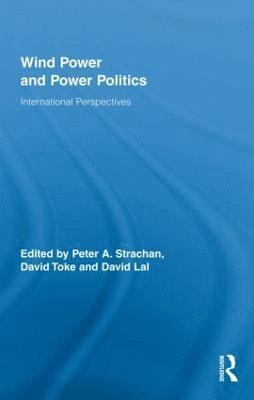 Wind Power and Power Politics 1