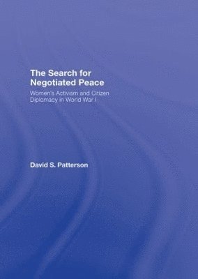 The Search for Negotiated Peace 1