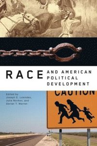 bokomslag Race and American Political Development