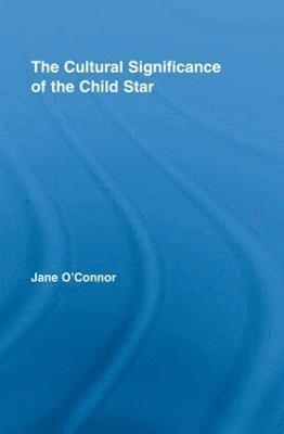 The Cultural Significance of the Child Star 1