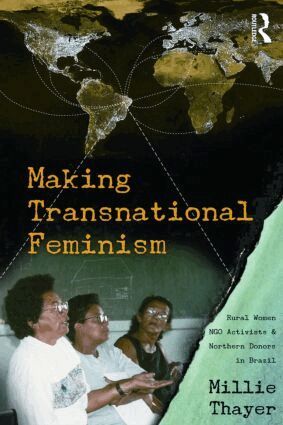 Millie Thayer - Making Transnational Feminism, Häftad