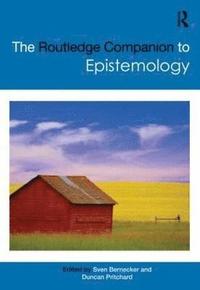 bokomslag The Routledge Companion to Epistemology