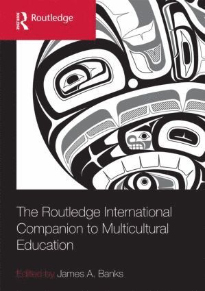 James A. Banks, USA) Banks, James A. (University of Washington, Seattle - Routledge International Companion to Multicultural Education, Inbunden