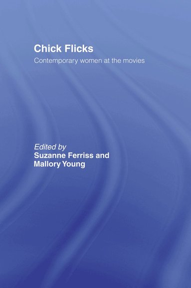 Suzanne Ferriss, Mallory Young - Chick Flicks, Inbunden