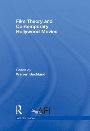 Film Theory and Contemporary Hollywood Movies