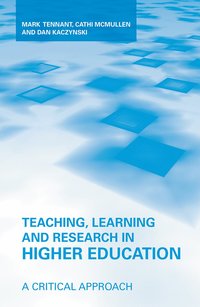 bokomslag Teaching, Learning and Research in Higher Education