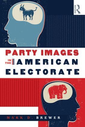 bokomslag Party Images in the American Electorate