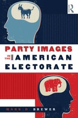 Party Images in the American Electorate 1