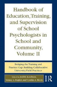 bokomslag Handbook of Education, Training, and Supervision of School Psychologists in School and Community, Volume II