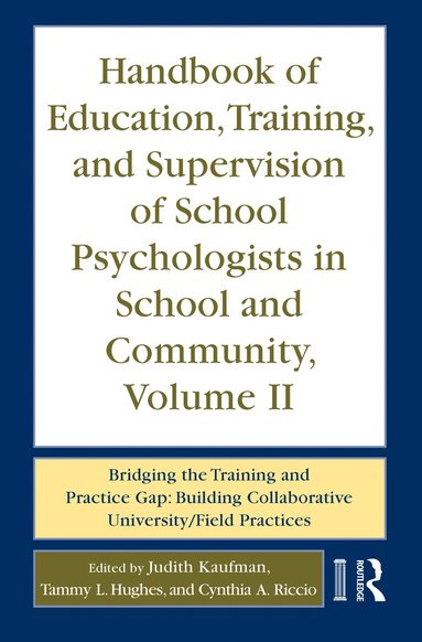 bokomslag Handbook of Education, Training, and Supervision of School Psychologists in School and Community, Volume II