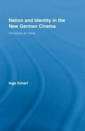 Nation and Identity in the New German Cinema 1